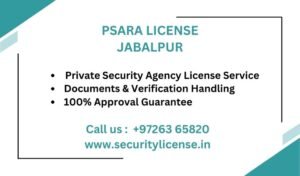 PSARA License in Jabalpur