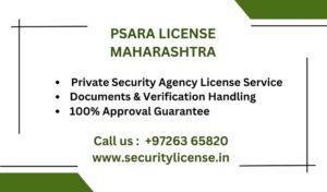 Private Security Agency License in Maharashtra