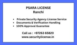 Private Security Agency License in Ranchi