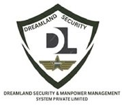 Dreamland Security & Manpower Management System Private Limited