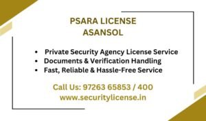 PSARA LICENSE IN ASANSOL