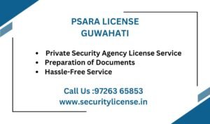 PSARA License in Guwahati
