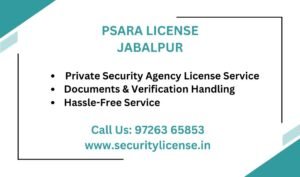 PSARA License in Jabalpur