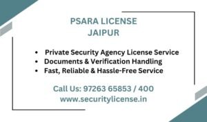 PSARA License in Jaipur