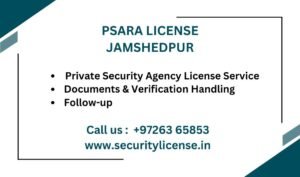 PSARA License in Jamshedpur