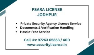 PSARA License in Jodhpur