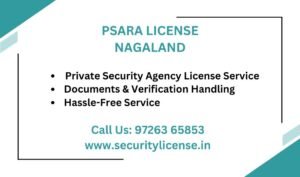 PSARA License in Nagaland