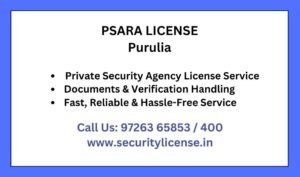 Private Security Agency License in Purulia